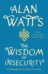 Cover of The Wisdom of Insecurity: A Message for an Age of Anxiety