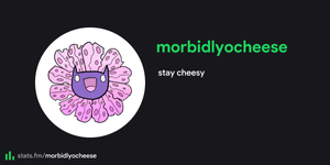 Thumbnail of morbidlyocheese's stats, streams and more | stats.fm