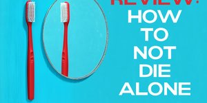 Thumbnail of Review: How to Not Die Alone