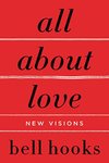 Thumbnail of Top Quotes: “All About Love” — bell hooks