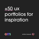 Thumbnail of Emilie Mazurek on LinkedIn: +50 of my favorite UX portfolios for inspiration ✨ Who doesn’t love a… | 21 comments