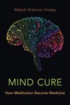 Thumbnail of The Invention of Mindfulness: A Reading List (Spoiler: It’s Not Ancient)