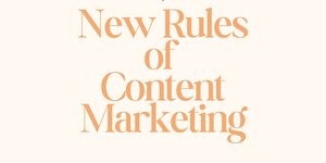Thumbnail of The New Rules of Content Marketing