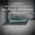 Thumbnail of Has Therapy Become the New Religion? - Therapy Reimagined