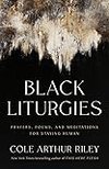 Cover of Black Liturgies