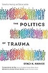Cover of The Politics of Trauma