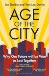 Cover of Age of the City: -- A Financial Times Book of the Year -- Why our Future will be Won or Lost Together