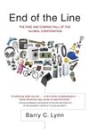 Cover of End of the Line: The Rise and Coming Fall of the Global…