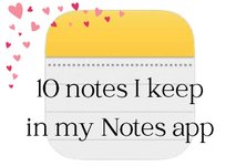 Thumbnail of 10 Notes I Keep in my Notes App