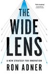 Cover of The Wide Lens: A New Strategy for Innovation