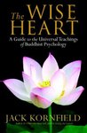 Thumbnail of The Wise Heart: A Guide to the Universal Teachings of Buddhist Psychology