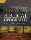 Cover of Holman Illustrated Guide To Biblical Geography: Reading the Land