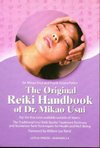 Cover of The Original Reiki Handbook of Dr. Mikao Usui: The Traditional Usui Reiki Ryoho Treatment Positions and Numerous Reiki Techniques for Health and Well-being
