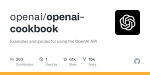 Thumbnail of GitHub - openai/openai-cookbook: Examples and guides for using the OpenAI API