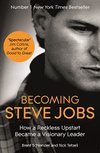 Cover of Becoming Steve Jobs: The evolution of a reckless upstart into a visionary leader