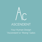 Thumbnail of Your Human Design Ascendant (AKA Rising) Gates — Just Follow Joy