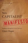 Cover of The New Capitalist Manifesto: Building a Disruptively Better Business