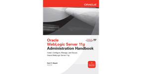 Thumbnail of Oracle WebLogic Server 11g Administration Handbook