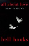 Cover of All About Love: New Visions by bell hooks