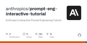 Thumbnail of GitHub - anthropics/prompt-eng-interactive-tutorial: Anthropic's Interactive Prompt Engineering Tutorial