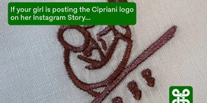 Thumbnail of If your girl is posting the Cipriani logo on her Instagram Story...