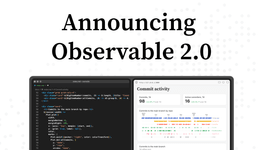 Thumbnail of Announcing Observable 2.0