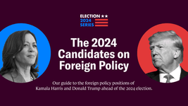 Thumbnail of The 2024 Candidates on Foreign Policy
