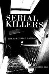 Cover of Serial Killers: The Insatiable Passion by David Lester