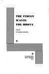 Thumbnail of The Indian wants the Bronx : a play. : Israel Horovitz : Free Download, Borrow, and Streaming : Internet Archive