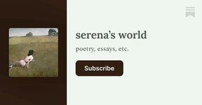Thumbnail of serena’s world | serena abigail | Substack