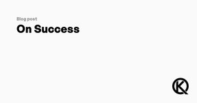 Thumbnail of On Success | Kev Quirk