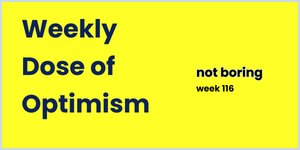 Thumbnail of Weekly Dose of Optimism #116