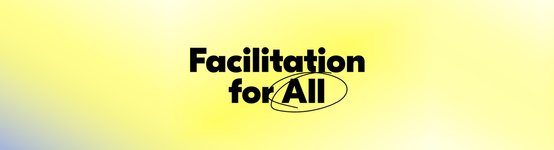 Thumbnail of “Facilitation for All” Is a Curated Resources Toolkit by the Butter Community, Featuring the Best Free Facilitation Resources!