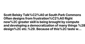 Thumbnail of Scott Belsky Talk at South Park Commons Often designs from...