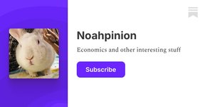 Thumbnail of Noahpinion | Noah Smith | Substack
