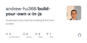 Thumbnail of GitHub - andrew-hu368/build-your-own-x-in-js: Understand your tools by creating them from scratch