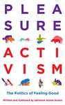 Thumbnail of A quote from Pleasure Activism