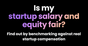 Thumbnail of Startup Salary & Equity Compensation 2025