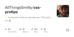 Thumbnail of GitHub - AllThingsSmitty/css-protips: ⚡️ A collection of tips to help take your CSS skills pro 🦾