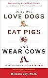Cover of Why We Love Dogs, Eat Pigs, and Wear Cows