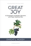 Cover of Great Joy (Illustrated, Annotated): A Compilation of Moody's Sermons and Prayer-Meeting Talks