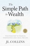 Cover of The Simple Path to Wealth (Revised & Expanded 2025 Edition): Your Road Map to Financial Independence and a Rich, Free Life