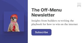 Thumbnail of The Off-Menu Newsletter | Elan Miller | Substack