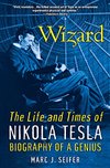 Cover of Wizard:: The Life and Times of Nikola Tesla