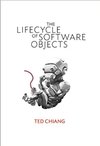 Cover of The Lifecycle of Software Objects by Ted Chiang