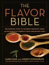 Cover of The Flavor Bible: The Essential Guide to Culinary Creativity, Based on the Wisdom of America's Most Imaginative Chefs