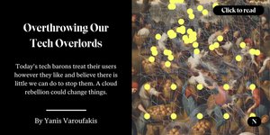 Thumbnail of Overthrowing Our Tech Overlords | NOEMA