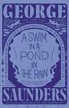 Cover of A Swim in a Pond in the Rain: In Which Four Russians Give a Master Class on Writing, Reading, and Life