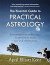 Cover of The Essential Guide to Practical Astrology