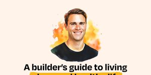 Thumbnail of A builder's guide to living a long and healthy life